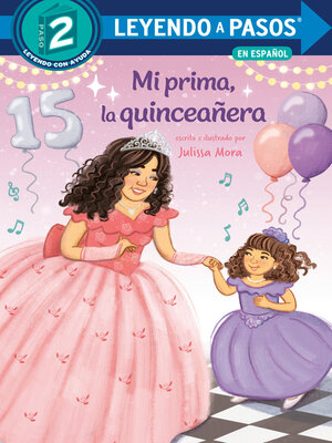 cover image of Mi prima, la quinceañera (My Cousin, the Quinceañera)